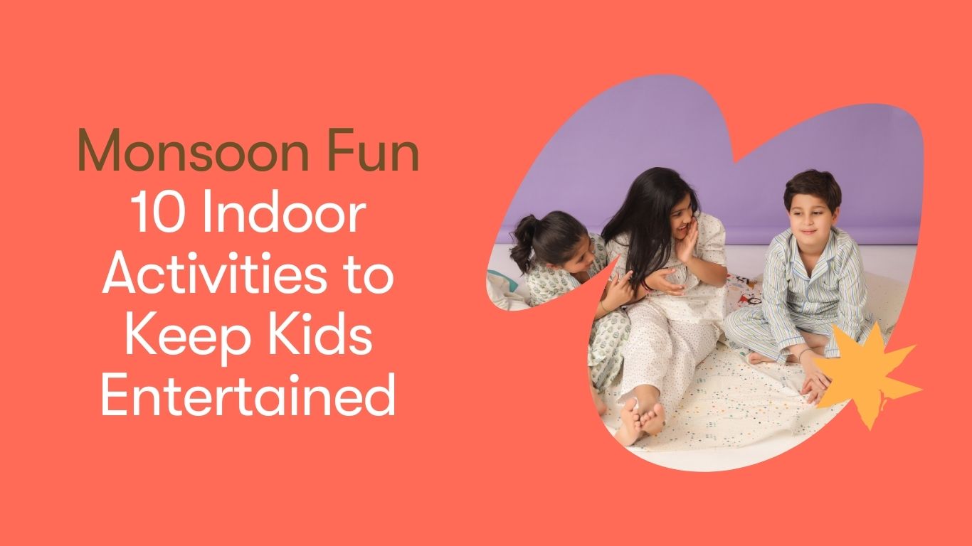 Monsoon Fun: 10 Indoor Activities to Keep Kids Entertained