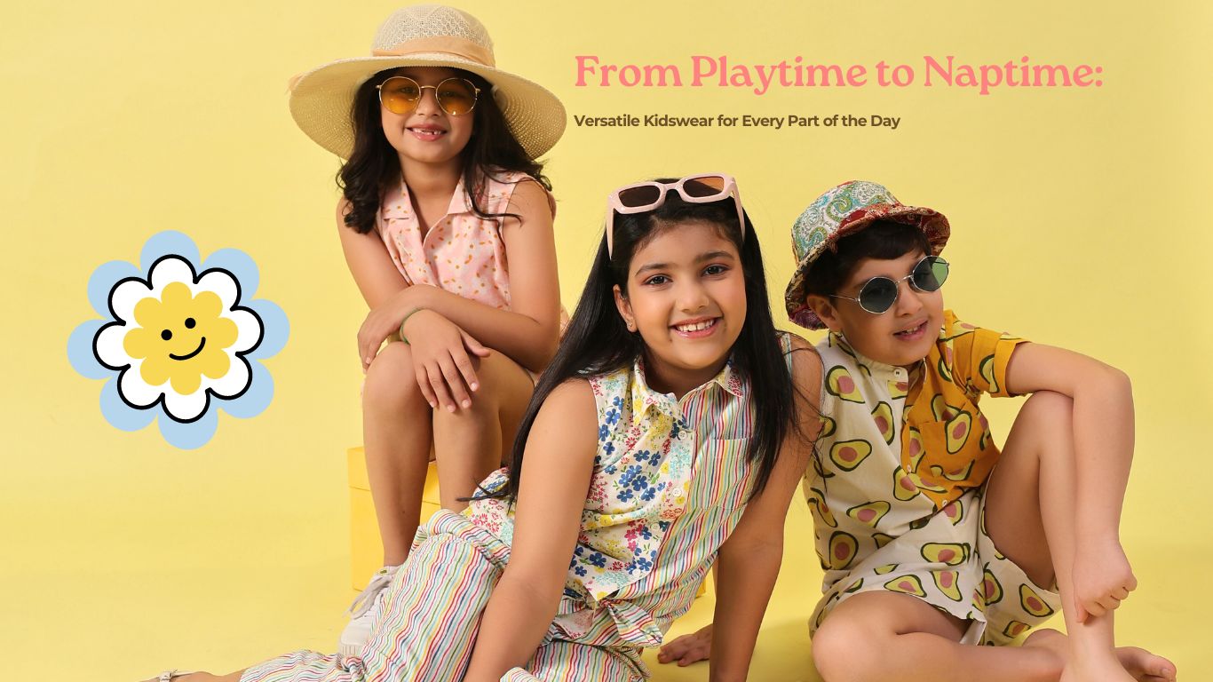 From Playtime to Naptime: Versatile Kidswear for Every Part of the Day
