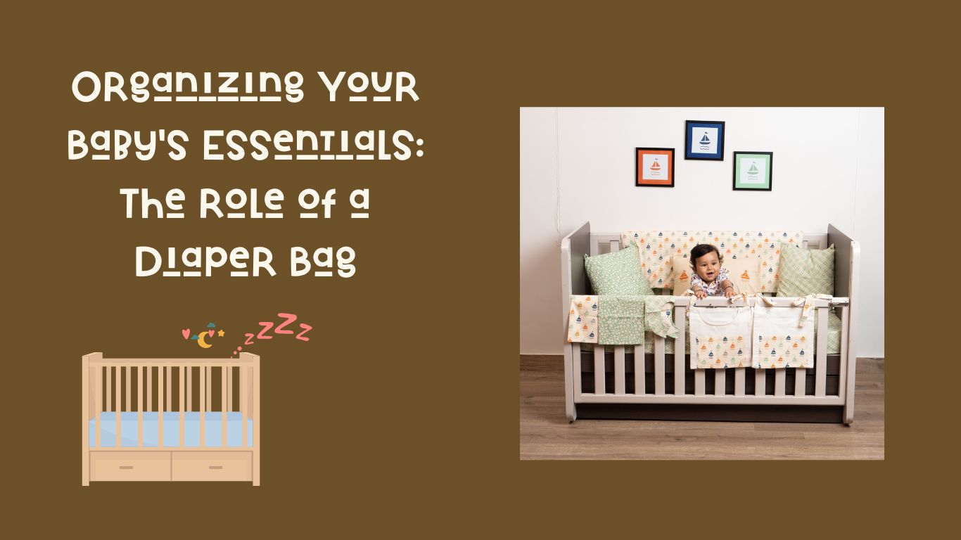 Organizing Your Baby's Essentials: The Role of a Diaper Bag
